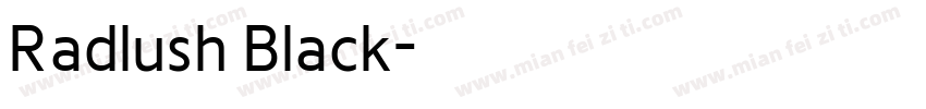 Radlush Black字体转换